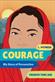 Courage - My Story of Persecution